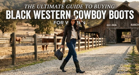 The Ultimate Guide to Buying Black Western Cowboy Boots Women