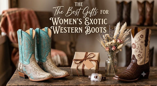 The Best Gifts for Women's Exotic Western Boots